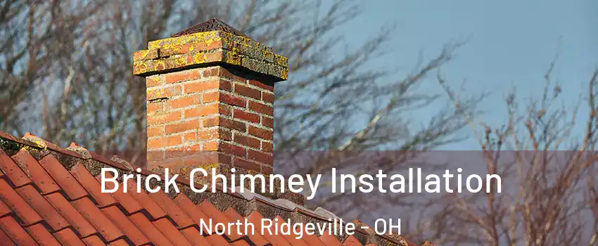  Brick Chimney Installation North Ridgeville - OH
