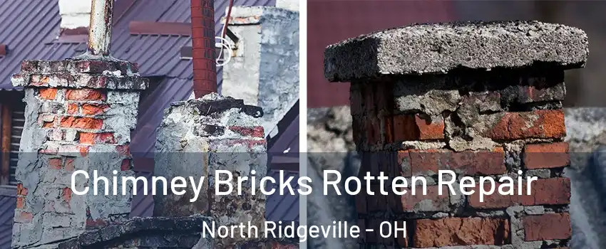  Chimney Bricks Rotten Repair North Ridgeville - OH
