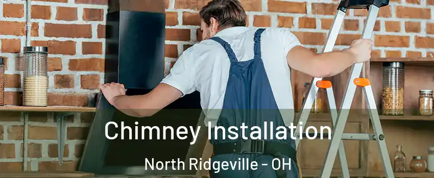  Chimney Installation North Ridgeville - OH