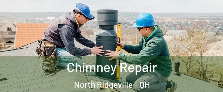  Chimney Repair North Ridgeville - OH