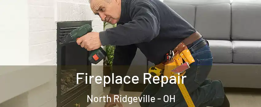  Fireplace Repair North Ridgeville - OH
