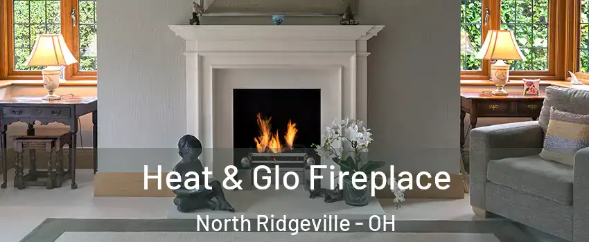  Heat & Glo Fireplace North Ridgeville - OH