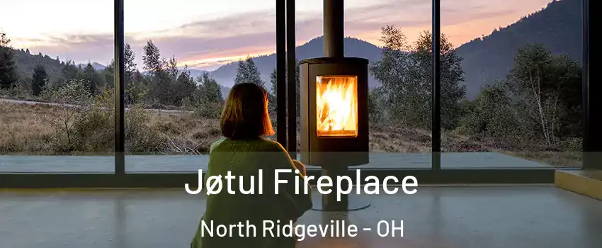  Jøtul Fireplace North Ridgeville - OH