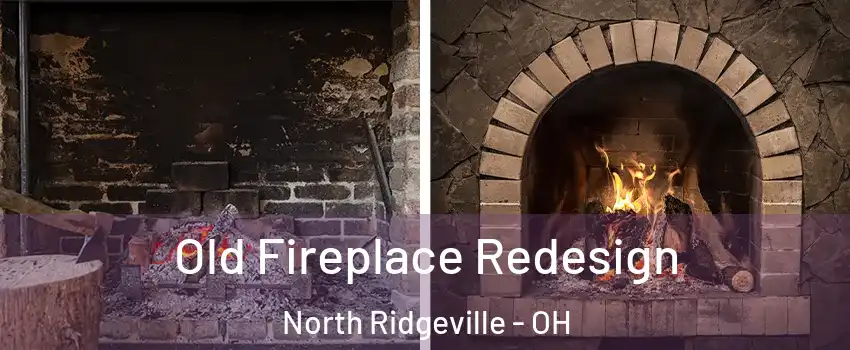  Old Fireplace Redesign North Ridgeville - OH