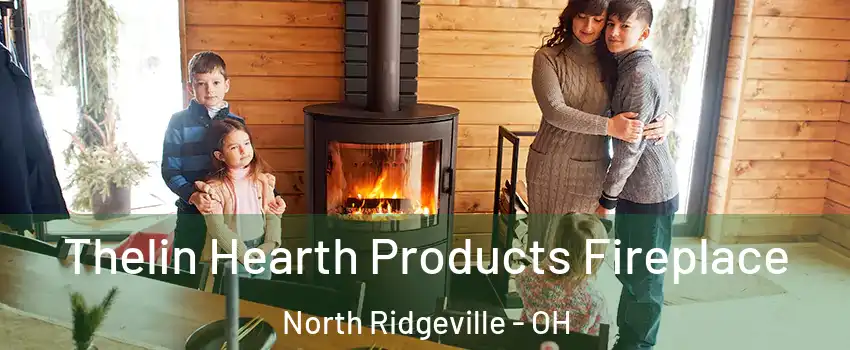  Thelin Hearth Products Fireplace North Ridgeville - OH