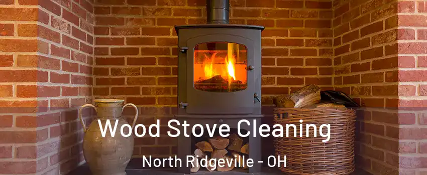  Wood Stove Cleaning North Ridgeville - OH